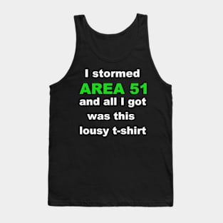 I Stormed Area 51 Tank Top